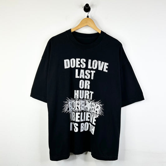 DESTROY LONELY DOES LOVE LAST OR HURT FOREVER TEE