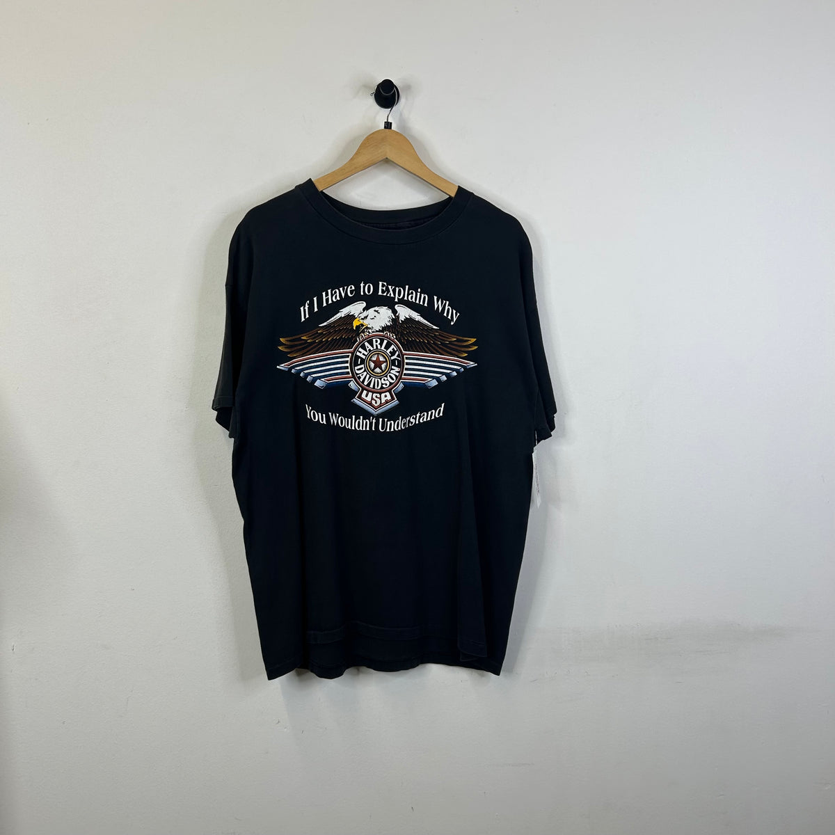 HARLEY DAVIDSON IF I HAVE TO EXPLAIN WHY YOU WOULDN'T UNDERSTAND TEE