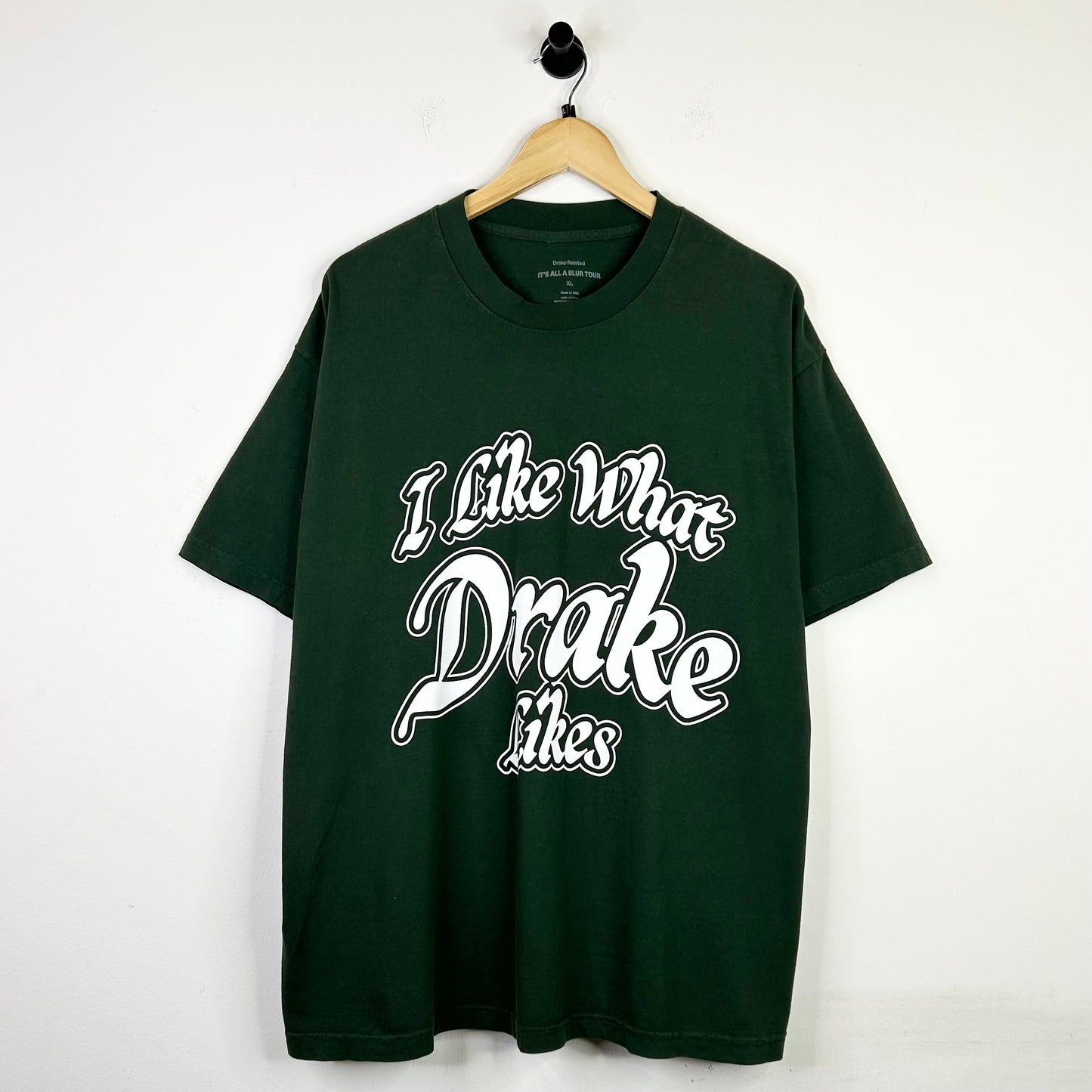 I LIKE WHAT DRAKE LIKES TEE