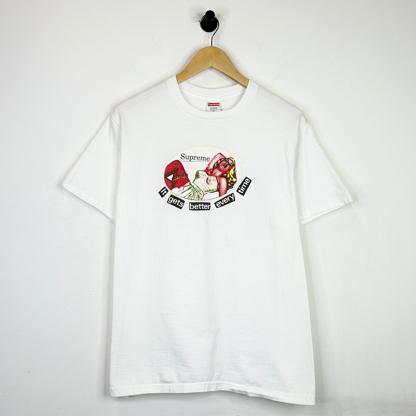 SUPREME IT GETS BETTER EVERY TIME TEE